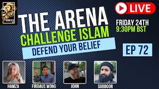 The Arena  Challenge Islam  Defend your Beliefs  Episode 72 [upl. by Blader]