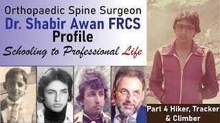 Part 4 Hiker Tracker and Climber Profile of Dr Shabir Awan FRCS [upl. by Airotnahs]