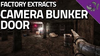 Camera Bunker Door  Factory Extract Guide  Escape From Tarkov [upl. by Lally]