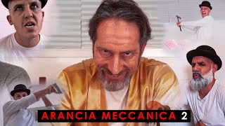 Arancia Meccanica 2  parodia  th3 asan [upl. by Nosnar]