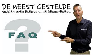 Meest gestelde vragen over elektrische deuropeners FAQ [upl. by Anchie]