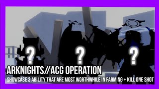 RobloxArknightsACG Operation showcase 3 Ability most worthwhile in farming  kill one shot [upl. by Blackington]