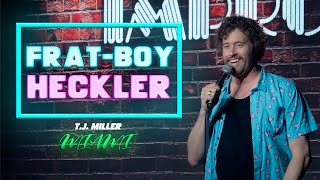 Frat Boy Heckler  TJ Miller  Miami [upl. by Ansela]