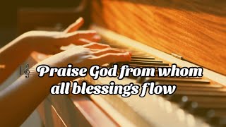 Praise God from Whom Instrumental wlyrics contemporaryworshipmusic Version Doxology [upl. by Alphonso158]