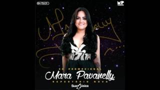 mara pavanelly julho 2016 cd promocional repertorio novo [upl. by Eanil126]