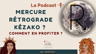 Mercure rétrograde  Kézako  Comment en profiter [upl. by Ratha]