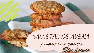 Galletas de avena y manzana canela sin horno fácil y rápido [upl. by Donnelly]