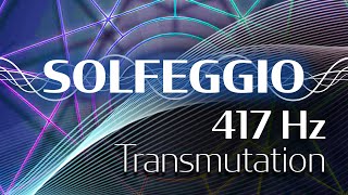 Solfeggio Harmonics Vol 1  417 HZ  Transmutation [upl. by Haym675]