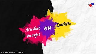 ATTRIBUT DU SUJET OU ÉPITHÈTE  En moins de 3 minutes [upl. by Essie]