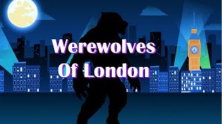 Songs fo Kids  Werewolves of London  Warren Zevon  Halloween  Lyric Cartoon  Karaoke Video [upl. by Ormsby]