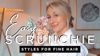 Easy Scrunchie Hairstyles for Fine Hair [upl. by Anilatak]