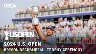 2024 US Open Highlights Bryson DeChambeau Trophy Ceremony amp Interview [upl. by Hirschfeld]