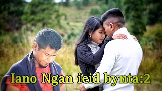 Iano ngan ieid ❤quot Khasi Short film Romantic 💏 Love story quotPart2 2023 [upl. by Renraw]