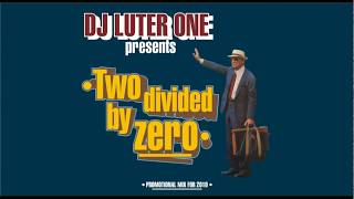 DJ Luter One  Two divided by zero RampB Megamix [upl. by Obel888]