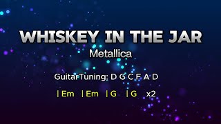 Whiskey in the jar by Metallica lyrics amp chords [upl. by Ursuline]