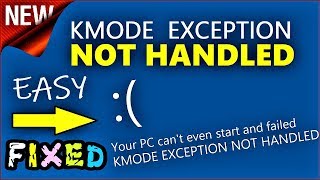 KMODE EXCEPTION NOT HANDLED Windows 10  81  8  How to fix KMODEEXCEPTIONNOTHANDLED Error [upl. by Emogene]