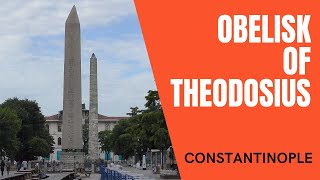 The Hippodrome of Constantinople Part 2  The Obelisk of Theodosius [upl. by Eeliak]