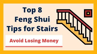 Top 8 Feng Shui Tips for Stairs  How to Avoid Losing Money [upl. by Brasca]