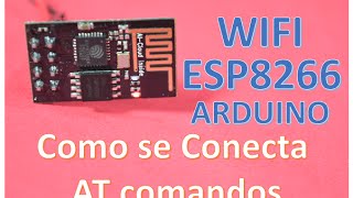 ✅ WIFI Modulo ESP8266 Conectarse y enviar datos por Internet ❗Comandos AT❗ [upl. by Ornie647]