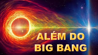 ALÉM DO BIG BANG [upl. by Anoli]