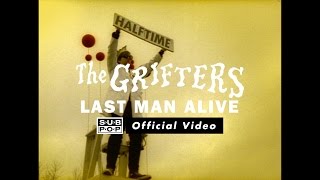 The Grifters  Last Man Alive OFFICIAL VIDEO [upl. by Chrisy]