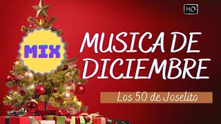 Música de Diciembre con Los 50 de Joselito [upl. by Annis175]