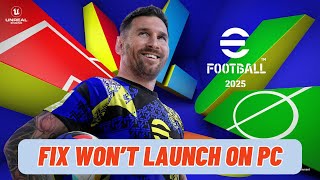 How To Fix eFootball 2025 Not Launching Error On PC  Fix eFootball 2025 Wont Launch Error [upl. by Bezanson599]