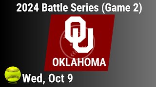 2024 Oct 9  Softball  Oklahoma  2024 Battle Series  Game 2  20241009 [upl. by Stich]