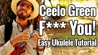 Forget You  Ceelo Green Ukulele Tutorial  Fk You Uke Lesson [upl. by Nasah]