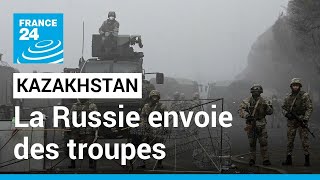 Kazakhstan  la Russie envoie des troupes de quotmaintien de la paixquot • FRANCE 24 [upl. by Kai469]