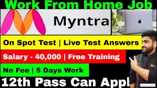 Myntra  Live Test Answer  Work From Home Jobs  12th Pass Job  Online Job at Home  Part Time Job [upl. by Janeva172]