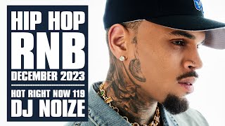 🔥 Hot Right Now 119  Urban Club Mix December 2023  New Hip Hop RampB Rap Dancehall Songs DJ Noize [upl. by Oleusnoc]