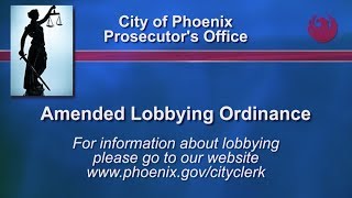 Amended Lobby Ordinance  City of Phoenix [upl. by Raynell]