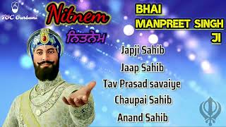 Full Nitnem Path  Japji Sahib  Jaap Sahib Anand Sahib  Nitnem Fast  Bhai Manpreet Singh Ji [upl. by Emsoc880]