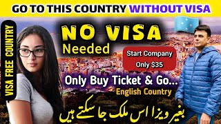 No Visa Required  ویزا کی ضرورت نہیں  VISA FREE country for Indian Pakistani Bangladeshi and all [upl. by Ario]