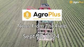 AgroPlus News from the field Sept 27 2024 [upl. by Reehsab]