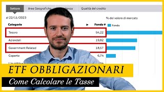 Come calcolare le TASSE sugli ETF OBBLIGAZIONARI [upl. by Akiemahs]