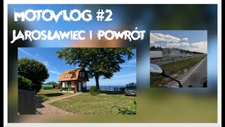 MotoVlog  Jarosławiec i powrót 2 [upl. by Novikoff]