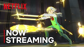 The Seven Deadly Sins Grudge of Edinburgh Part 2 Now Streaming  Netflix Anime [upl. by Paulo]