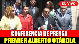 🔴 EN VIVO CONFERENCIA DE PRENSA DEL PREMIER ALBERTO OTAROLA  HOY 07022024 [upl. by Nadda]