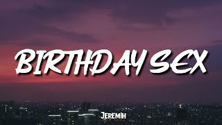 Jeremih  Birthday Sex Lyrics 123 think I got you pinned tiktok song [upl. by Sitnerp]