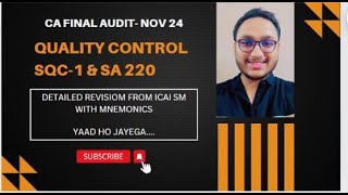 CA FINAL AUDIT Chapter1 Quality Control SQC1 amp SA 220  Detailed Revision Lecture Nov24 amp onward [upl. by Ravens]