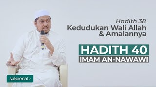 Kedudukan Wali Allah amp Amalannya  Hadith 38 [upl. by Fu]