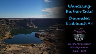 29 23 Wandering the Sun Lakes  Channeled Scablands 3 [upl. by Eidnac]