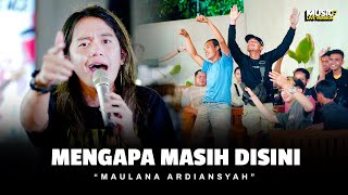 Maulana Ardiansyah  Mengapa Masih Disini Live Ska Reggae [upl. by Arleyne]