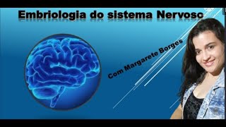 Embriologia do Sistema Nervoso [upl. by Vargas]