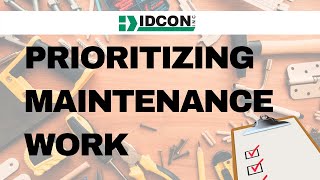 Do You Prioritize Maintenance Work Right [upl. by Ester]