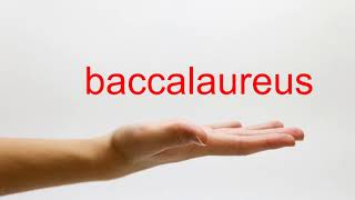 How to Pronounce baccalaureus  American English [upl. by Nhojleahcim]