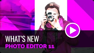 Whats New  Photo Editor 11 [upl. by Ahsiad156]