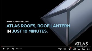 atlas roof lantern installation 1080p [upl. by Lateehs69]